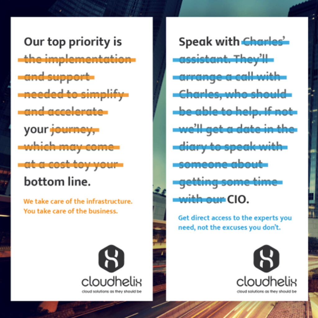 Two CloudHelix adverts side by side, each with sections of copy struck through in orange and blue to leave a shorter, plainer promise.