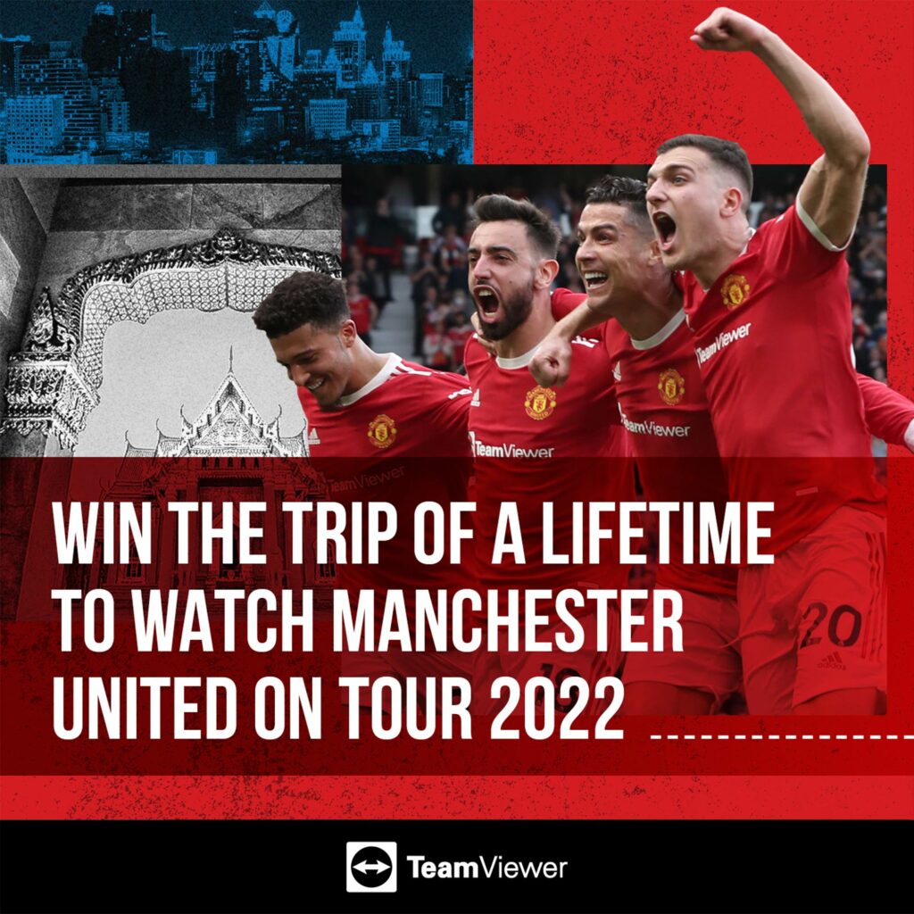 Campaign creative reading "Win the trip of a lifetime to watch Manchester United on tour 2022", over players celebrating and a temple in Bangkok.