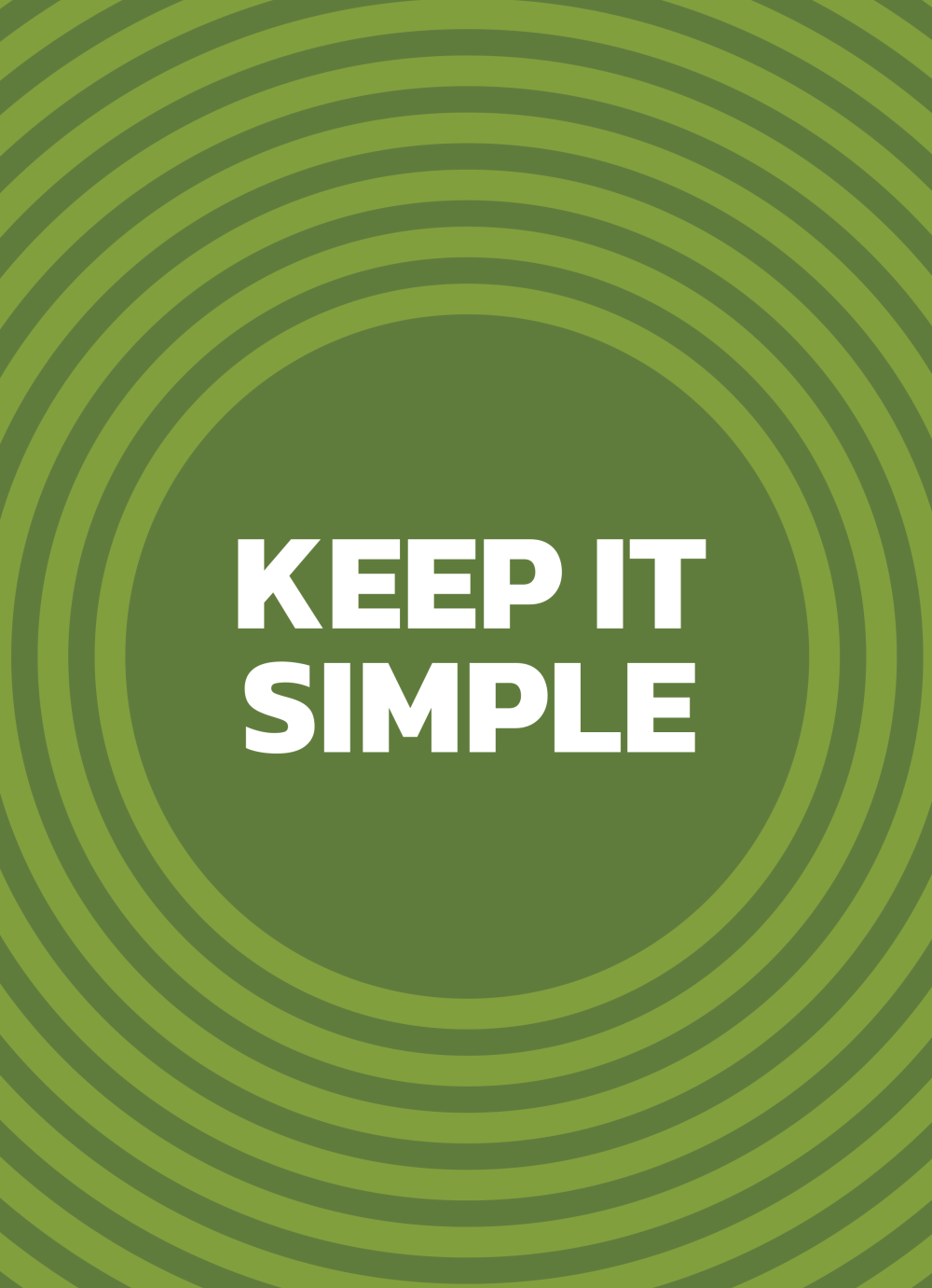 Poster reading "Keep it simple" in white on a green concentric circle pattern.