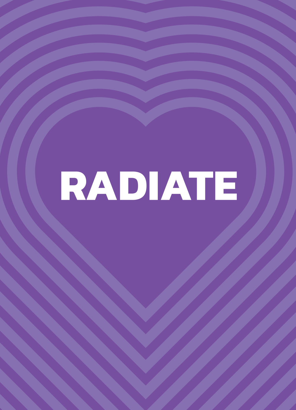 Poster reading "Radiate" in white on a purple concentric heart pattern.